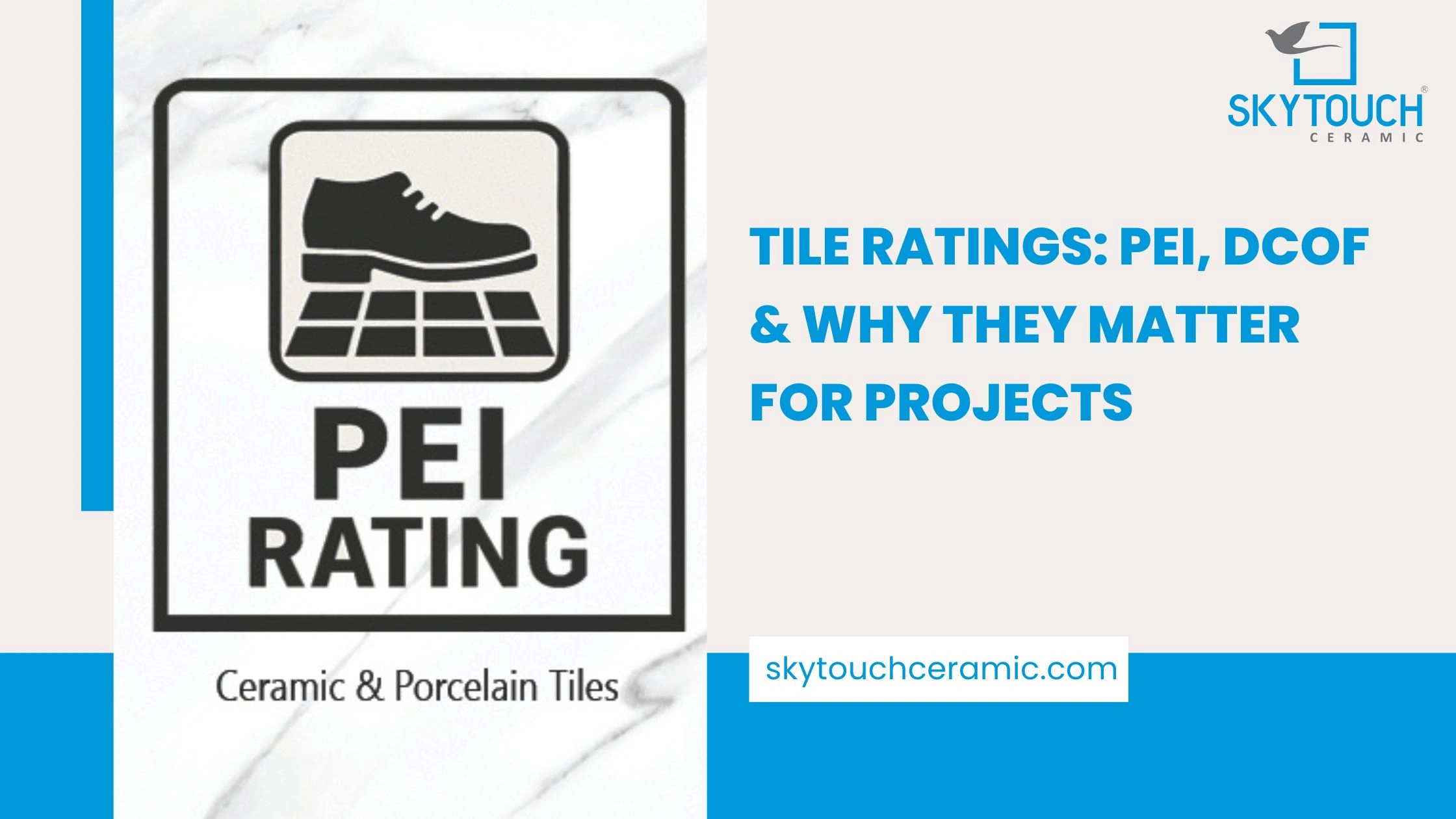 Tile Ratings: PEI, DCOF & Why They Matter for Projects
